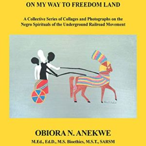 Ethically Speaking | Front Cover On My Way to Freedom Land