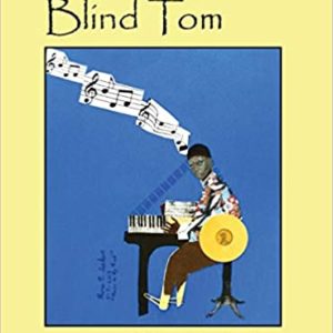 Ethically Speaking | The Adventures of Blind Tom Hardcover